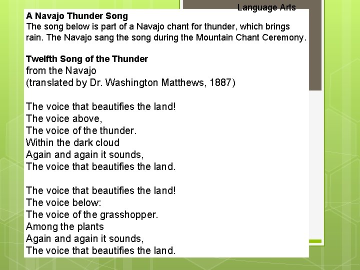 Language Arts A Navajo Thunder Song The song below is part of a Navajo