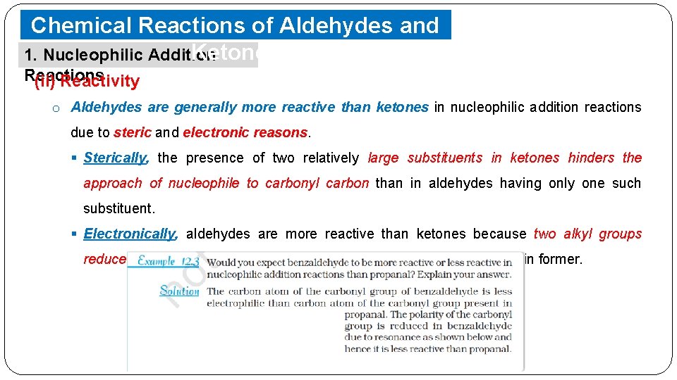 Chemical Reactions of Aldehydes and Ketones 1. Nucleophilic Addition Reactions (ii) Reactivity o Aldehydes