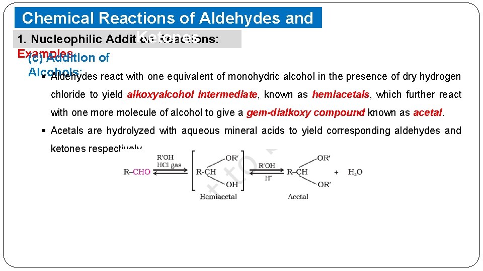 Chemical Reactions of Aldehydes and Ketones 1. Nucleophilic Addition Reactions: Examples (c) Addition of