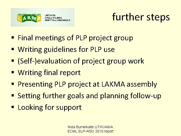 further steps § § § § Final meetings of PLP project group Writing guidelines further steps § § § § Final meetings of PLP project group Writing guidelines