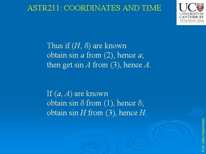 ASTR 211: COORDINATES AND TIME Thus if (H, ) are known obtain sin a