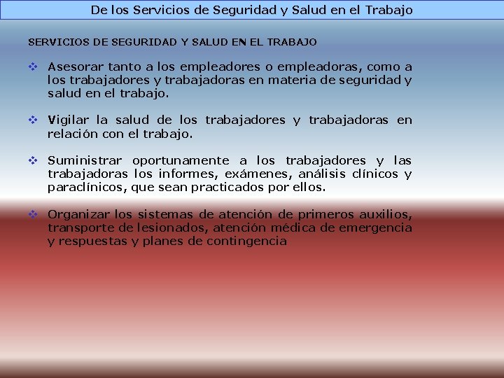 De los Servicios de Seguridad y Salud en el Trabajo SERVICIOS DE SEGURIDAD Y