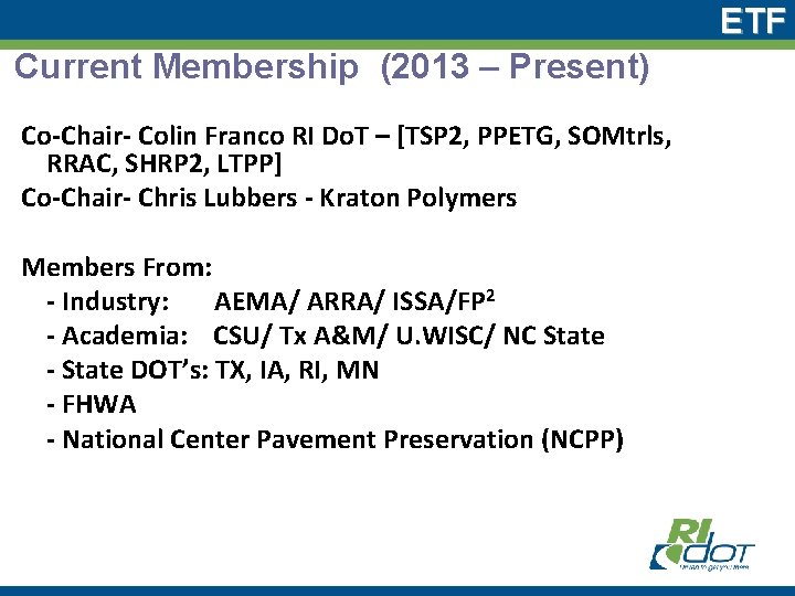 ETF Current Membership (2013 – Present) Co-Chair- Colin Franco RI Do. T – [TSP