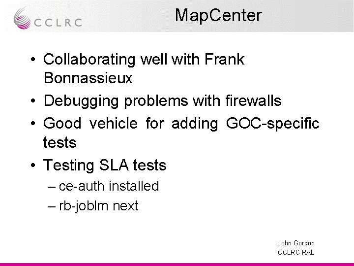 Map. Center • Collaborating well with Frank Bonnassieux • Debugging problems with firewalls •