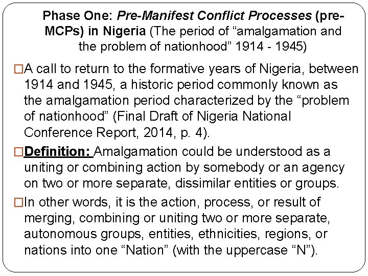 Phase One: Pre-Manifest Conflict Processes (pre. MCPs) in Nigeria (The period of “amalgamation and