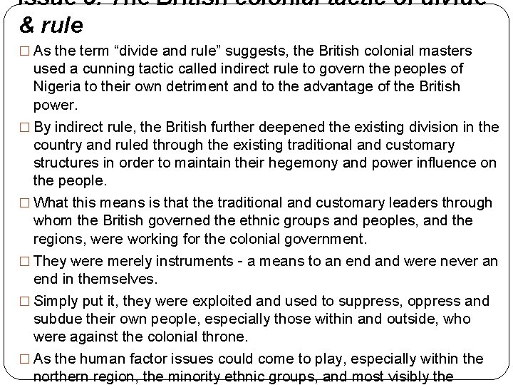 Issue 5: The British colonial tactic of divide & rule � As the term Issue 5: The British colonial tactic of divide & rule � As the term