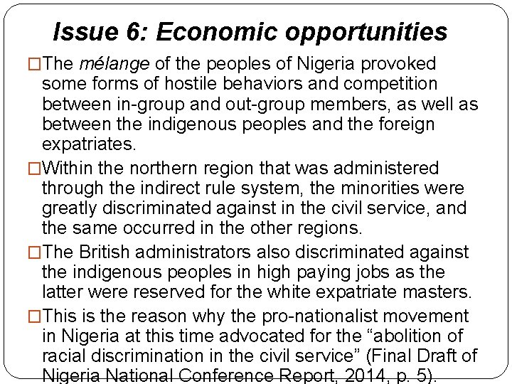 Issue 6: Economic opportunities �The mélange of the peoples of Nigeria provoked some forms