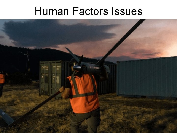 Human Factors Issues 