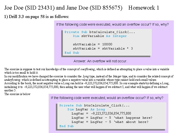 Joe Doe (SID 23431) and Jane Doe (SID 855675) Homework 1 1) Drill 3.