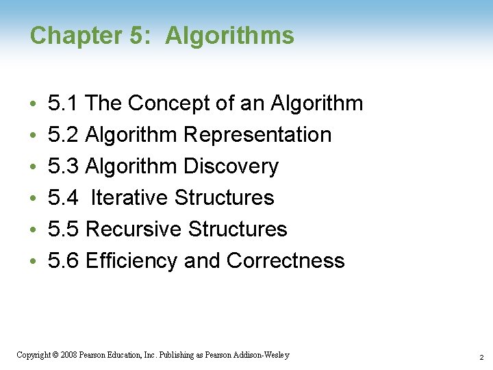 Chapter 5: Algorithms • • • 5. 1 The Concept of an Algorithm 5.