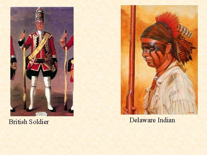 British Soldier Delaware Indian 