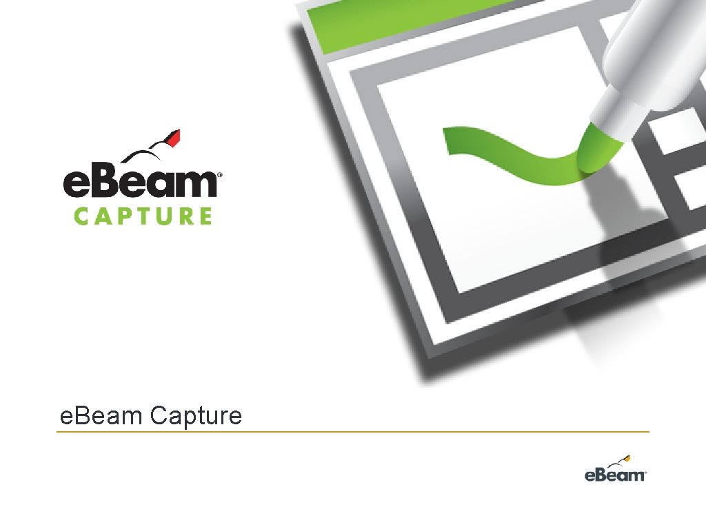 e. Beam Capture 