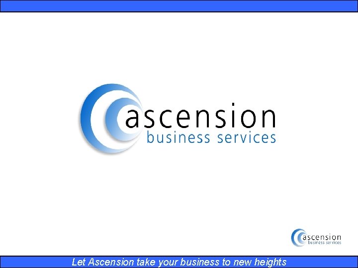 Let Ascension take your business to new heights 