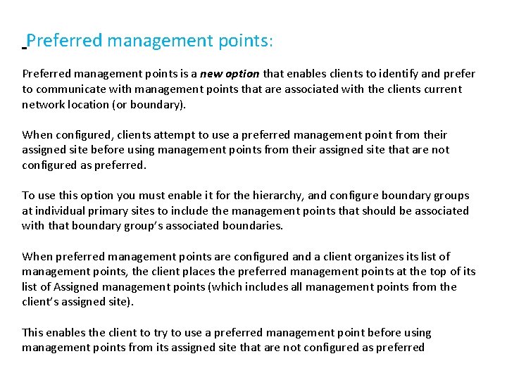  Preferred management points: Preferred management points is a new option that enables clients