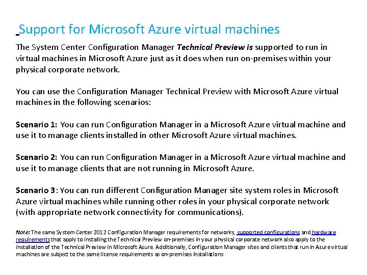  Support for Microsoft Azure virtual machines The System Center Configuration Manager Technical Preview