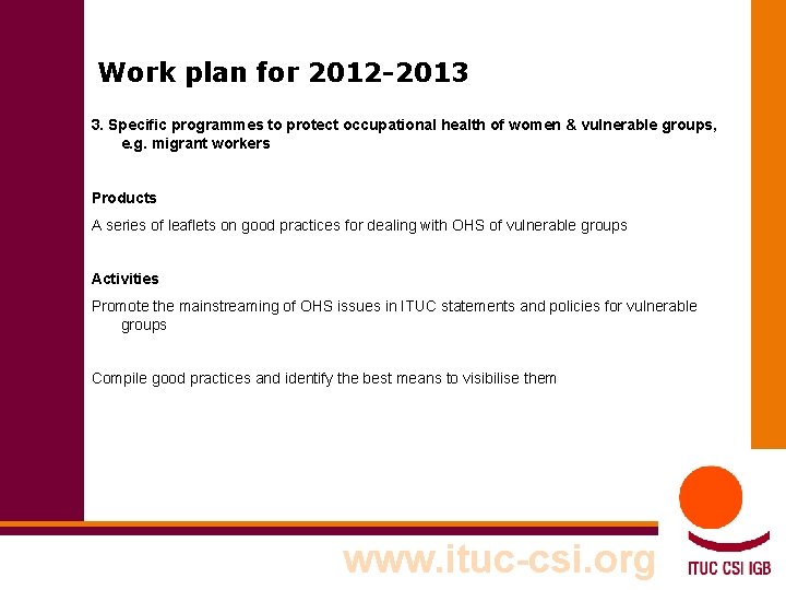 Work plan for 2012 -2013 3. Specific programmes to protect occupational health of women