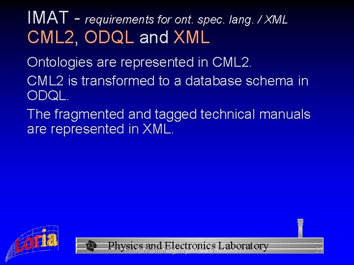 IMAT - requirements for ont. spec. lang. / XML CML 2, ODQL and XML