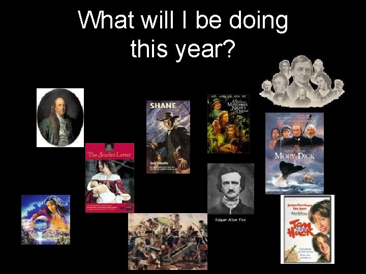 What will I be doing this year? 