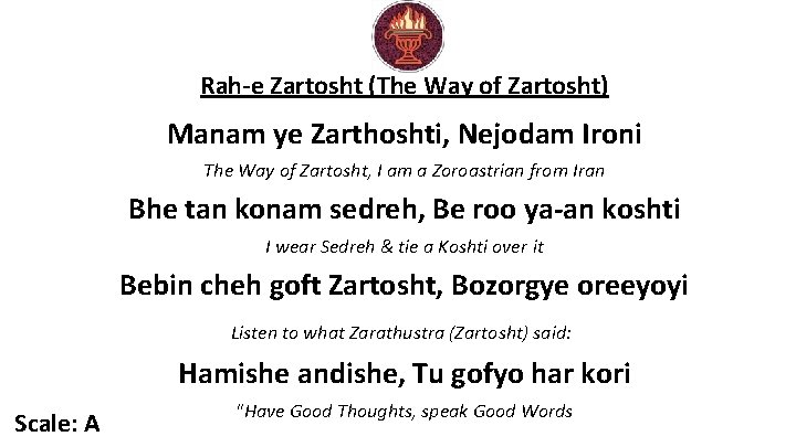 Rah-e Zartosht (The Way of Zartosht) Manam ye Zarthoshti, Nejodam Ironi The Way of