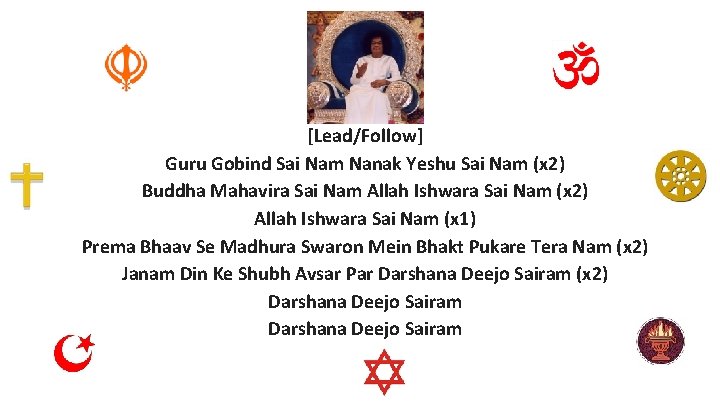 [Lead/Follow] Guru Gobind Sai Nam Nanak Yeshu Sai Nam (x 2) Buddha Mahavira Sai