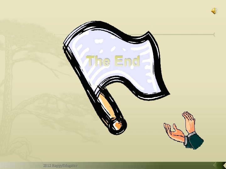 The End 2012 Happy. Edugator 