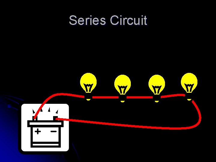 Series Circuit 