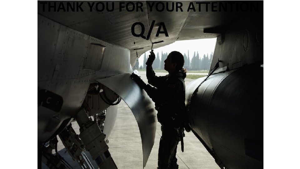 THANK YOU FOR YOUR ATTENTION Q/A THANK YOU FOR YOUR ATTENTION Q/A