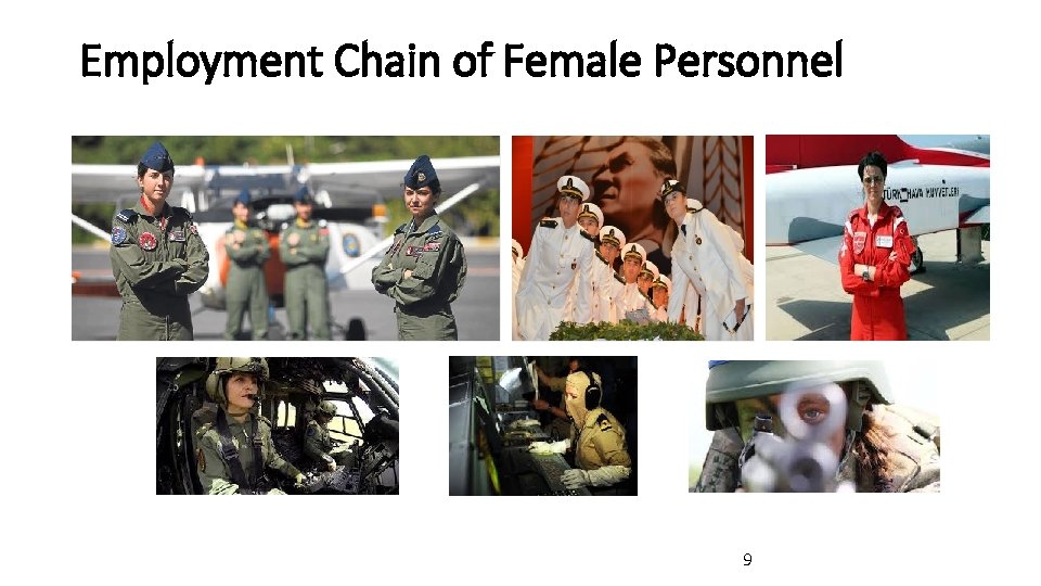 Employment Chain of Female Personnel 9 Employment Chain of Female Personnel 9
