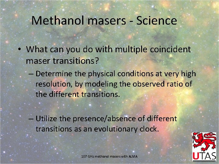 Methanol masers - Science • What can you do with multiple coincident maser transitions?