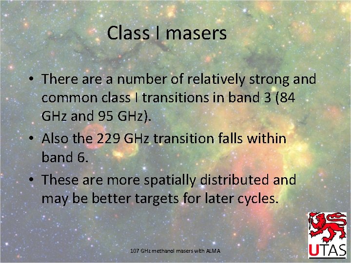 Class I masers • There a number of relatively strong and common class I