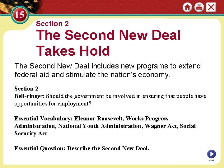 Section 2 The Second New Deal Takes Hold The Second New Deal includes new