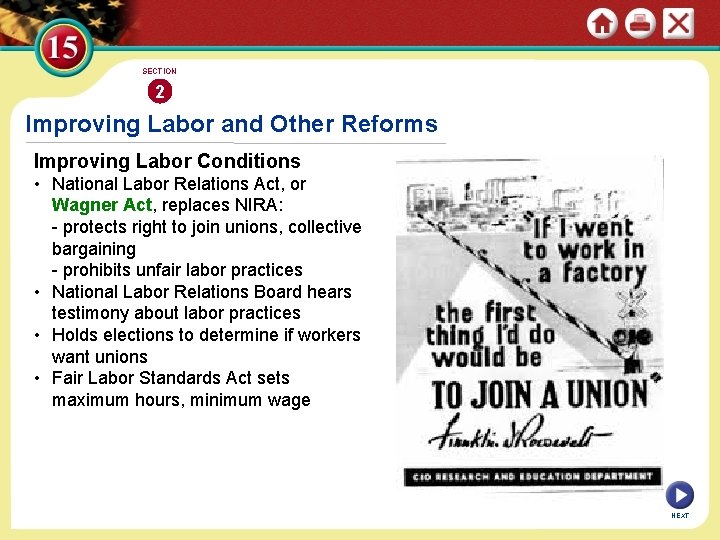 SECTION 2 Improving Labor and Other Reforms Improving Labor Conditions • National Labor Relations