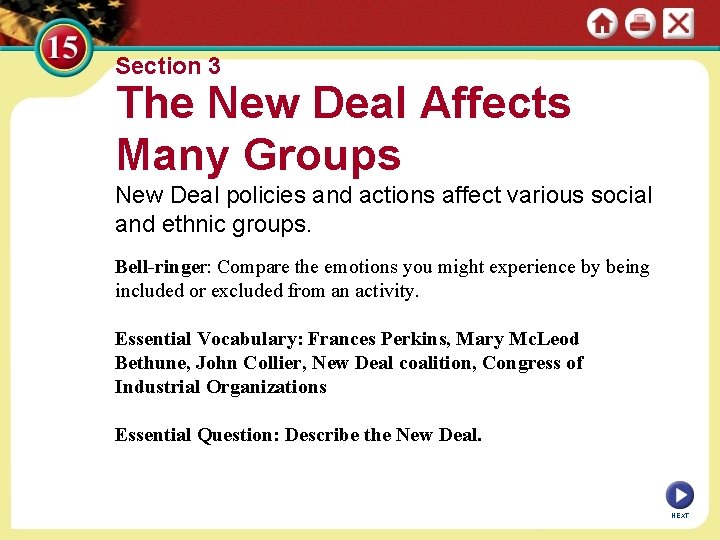 Section 3 The New Deal Affects Many Groups New Deal policies and actions affect