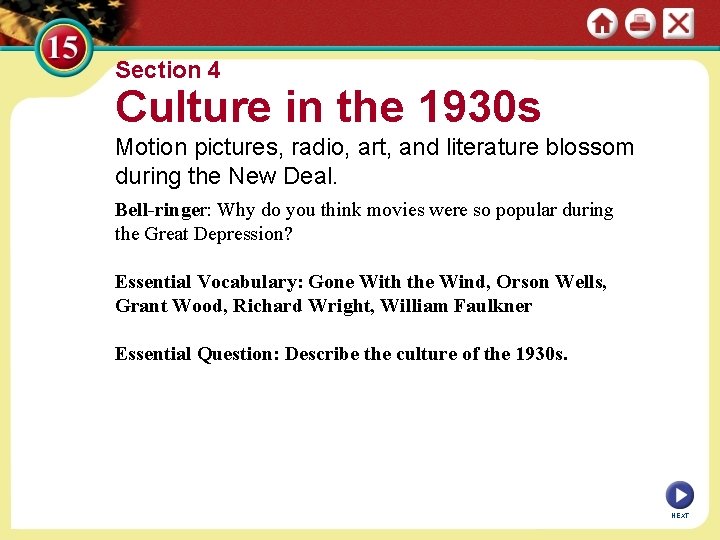 Section 4 Culture in the 1930 s Motion pictures, radio, art, and literature blossom