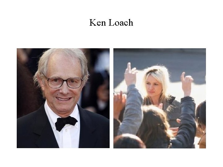 Ken Loach 