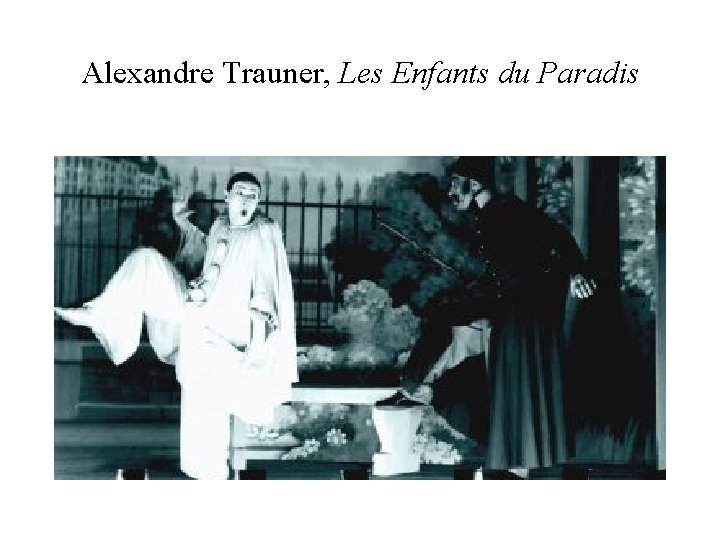 Alexandre Trauner, Les Enfants du Paradis 
