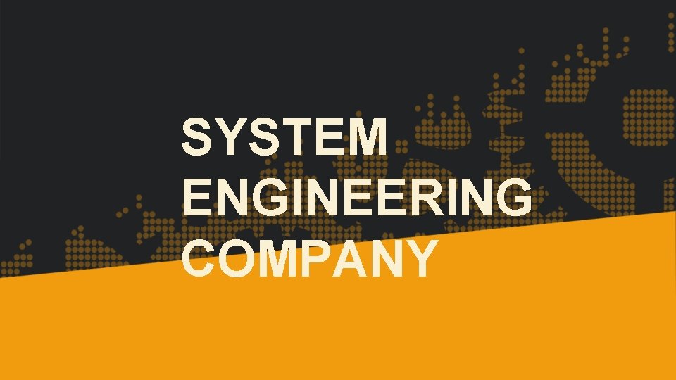 SYSTEM ENGINEERING COMPANY 