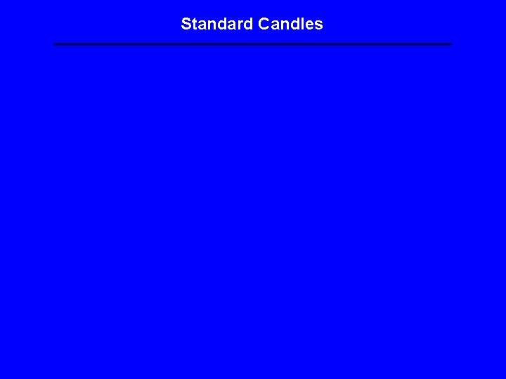 Standard Candles Standard Candles