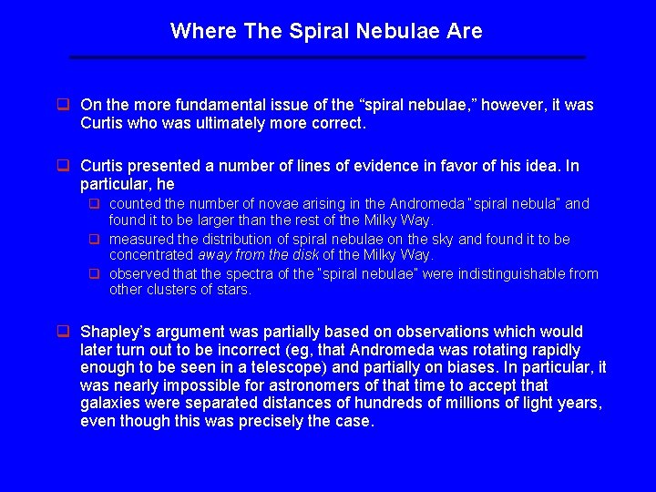 Where The Spiral Nebulae Are q On the more fundamental issue of the “spiral Where The Spiral Nebulae Are q On the more fundamental issue of the “spiral