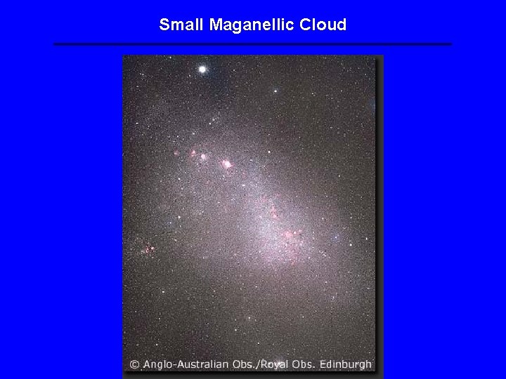 Small Maganellic Cloud Small Maganellic Cloud