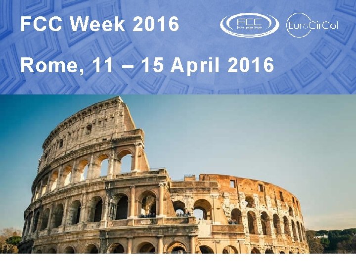 FCC Week 2016 Rome, 11 – 15 April 2016 