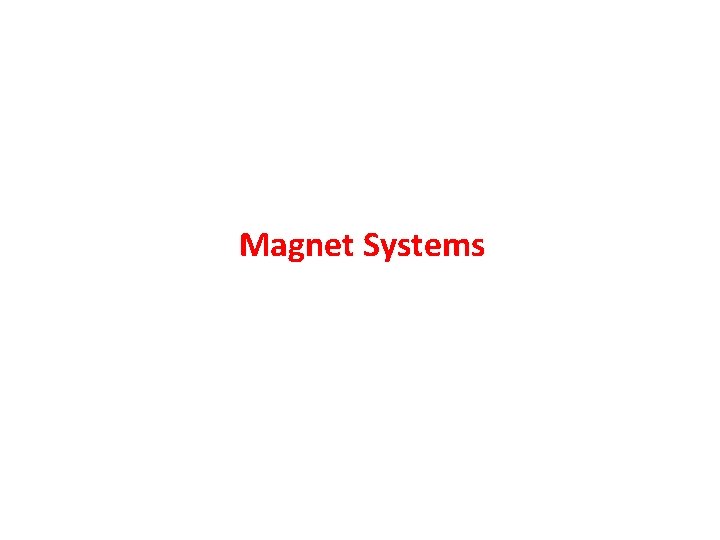 Magnet Systems 