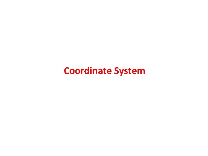 Coordinate System 