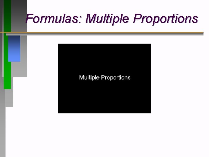 Formulas: Multiple Proportions 