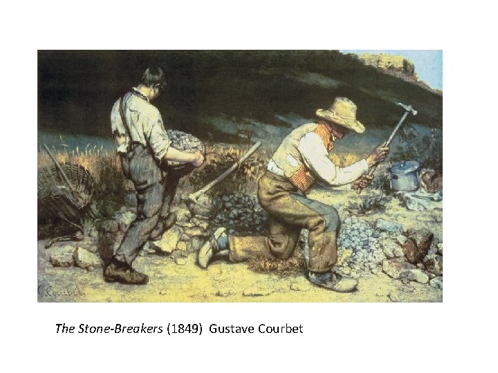 The Stone-Breakers (1849) Gustave Courbet 