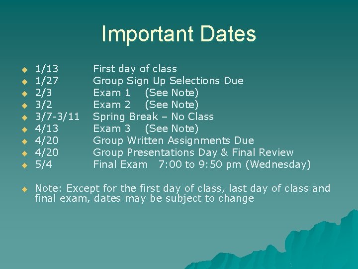 Important Dates u u u u u 1/13 1/27 2/3 3/2 3/7 -3/11 4/13 Important Dates u u u u u 1/13 1/27 2/3 3/2 3/7 -3/11 4/13