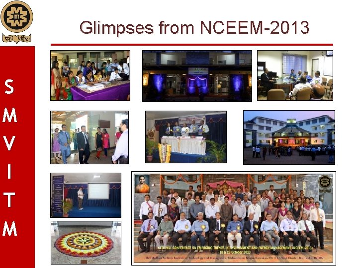 Glimpses from NCEEM-2013 S M V I T M 