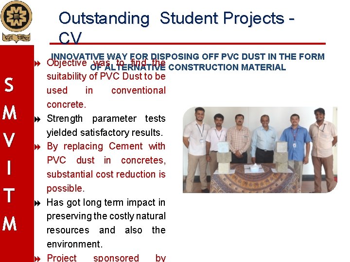 Outstanding Student Projects - CV INNOVATIVE WAY FOR DISPOSING OFF PVC DUST IN THE