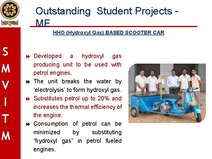 Outstanding Student Projects - ME HHO (Hydroxyl Gas) BASED SCOOTER CAR S M V