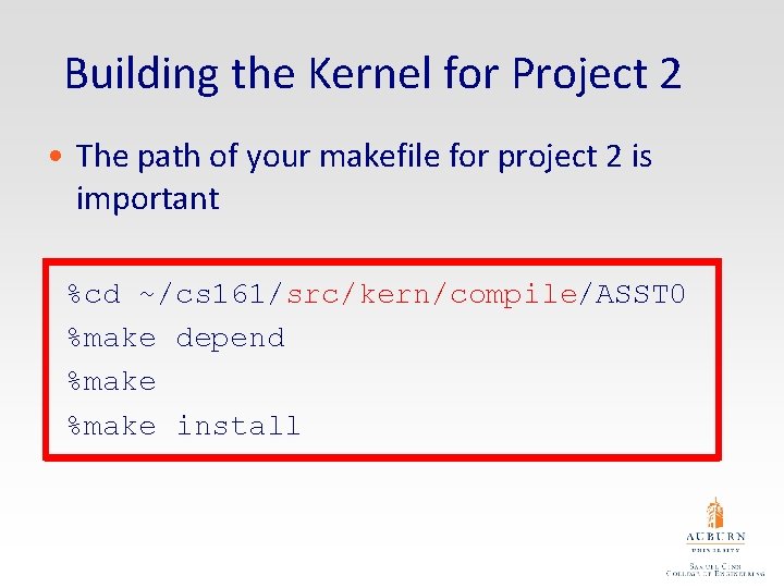 Building the Kernel for Project 2 • The path of your makefile for project